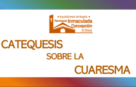 CATEQUESIS SOBRE LA CUARESMA