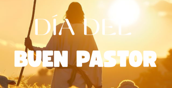 Feliz día del buen pastor